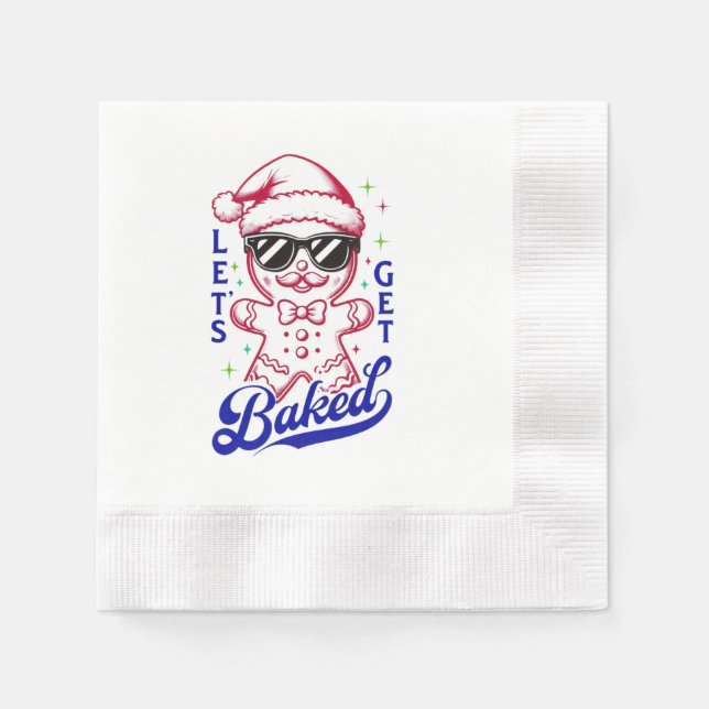 Funny Gingerbread Man - Let's Get Baked Napkin (Front)