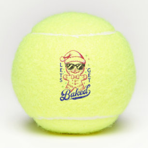Funny Gingerbread Man - Let's Get Baked Tennis Balls