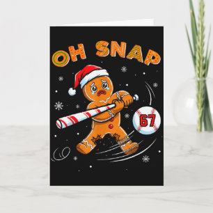 Funny Gingerbread Man Oh Snap 67 Baseball Meme Fun Card