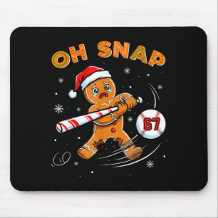 Funny Gingerbread Man Oh Snap 67 Baseball Meme Fun Mouse Pad