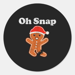 Funny Gingerbread Man Oh Snap Christmas Cookie Cos Classic Round Sticker