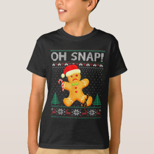 Funny Gingerbread Man Oh Snap Christmas Ugly Xmas T-Shirt