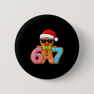 Funny Gingerbread Six Seven 67 Ice Cream Drip Chri 6 Cm Round Badge