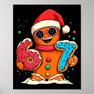 Funny Gingerbread Six Seven 67 Ice Cream Drip Chri Poster