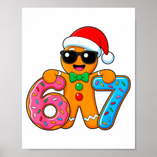 Funny Gingerbread Six Seven 67 Ice Cream Drip Chri Poster