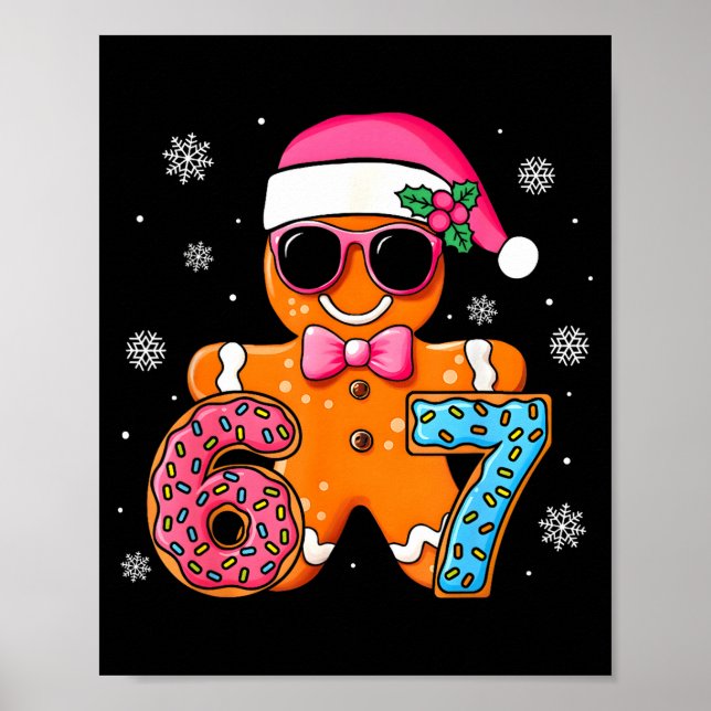 Funny Gingerbread Six Seven 67 Ice Cream Drip Chri Poster (Front)