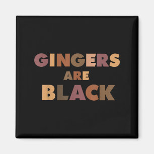 Funny Gingers Are Black Meme, Ginger Blacks Redhea Magnet