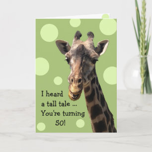 Funny Giraffe 50th Birthday Card 