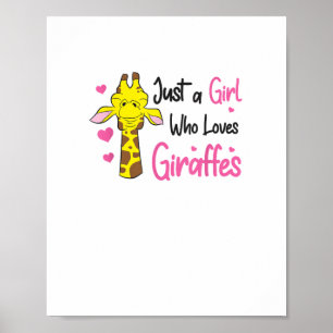 Funny Giraffe Girl Just A Girl Who Loves Giraffes  Poster