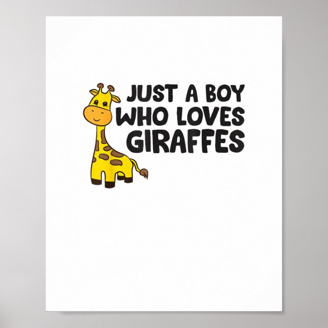 Funny Giraffe Just a Boy Who Loves Giraffes  Poster (Front)