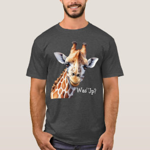 Funny Giraffe Lover's T-shirt, Was' Up? T-Shirt
