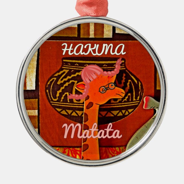 Funny Giraffe with cool text Hakuna Matata Metal Ornament (Front)