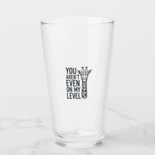 Funny Giraffe You Aren’t Even on My Level T-Shirt_ Glass