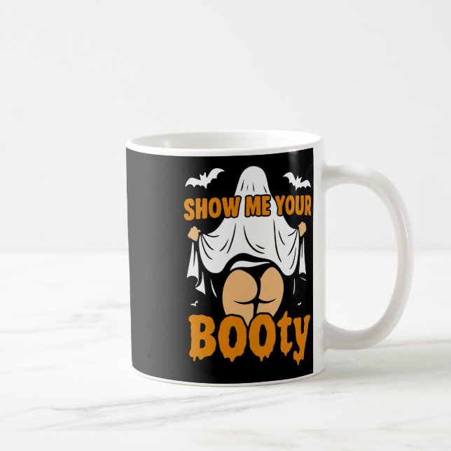 Funny Girl Boo Ghost Show Me Your Booty Dark Humou Coffee Mug (Right)