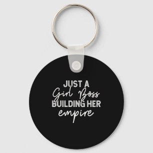 Funny Girl Boss Building Her Empire Key Ring