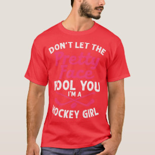Funny Girl Hockey Gift For Women Kids Ice Hockey P T-Shirt