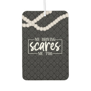 Funny Girl Quotes Pearls Black Car Air Freshener