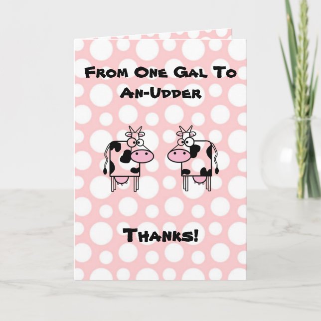 Funny Girl to Girl Cartoon Cow Animal Thank You (Front)