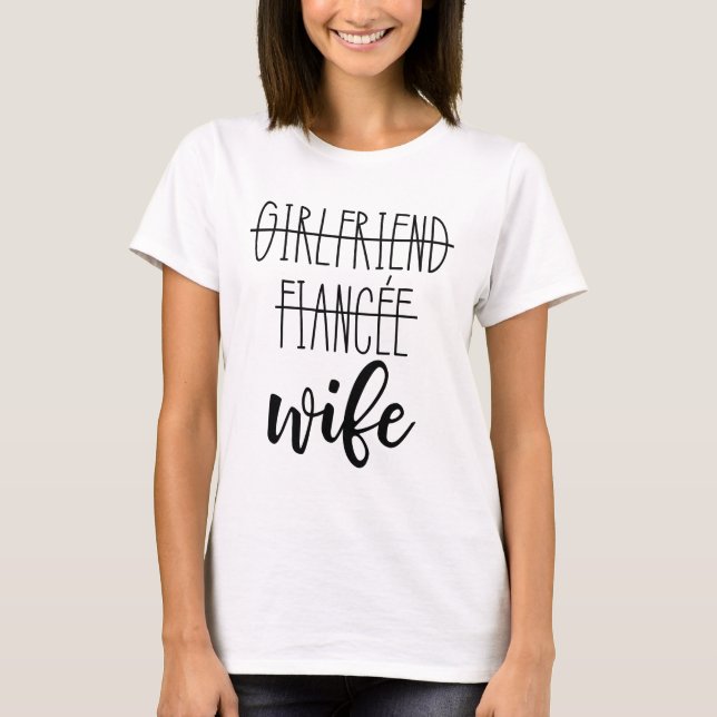 Funny Girlfriend Fiancee Wife T-shirt (Front)