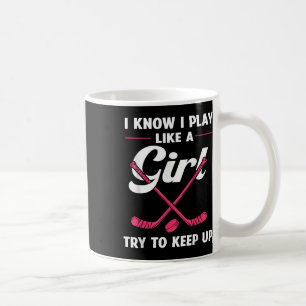 Funny Girls Hockey Designs For Women Field Hockey Coffee Mug