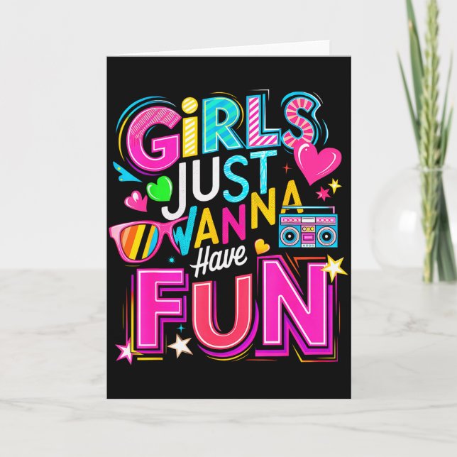 Funny Girls Just W Have Fun Awesome 70's 80's 90's Card (Front)