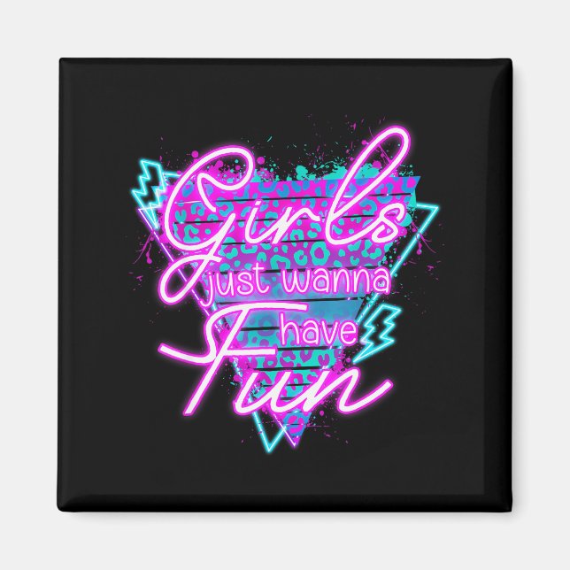 Funny Girls Just W Have Fun Awesome 70's 80's 90's Magnet (Front)