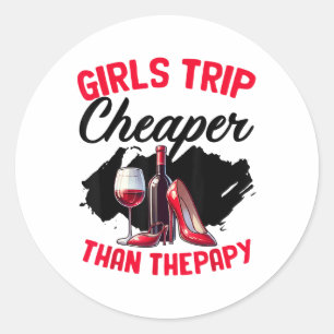 Funny Girls Trip Bachelorette Wine Party Girls Wee Classic Round Sticker