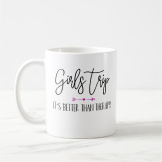 Funny Girls Trip Quote For Girls Vacation Coffee Mug