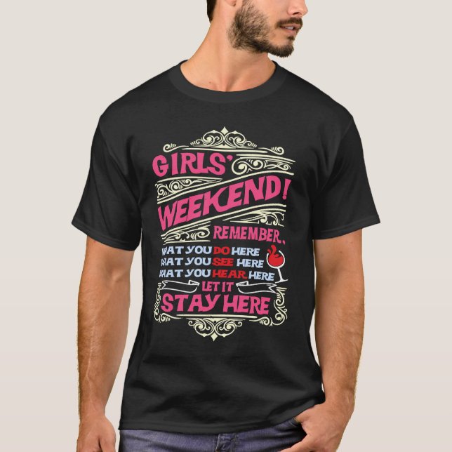 Funny Girls weekend Trip Getaway Vacation T-Shirt (Front)