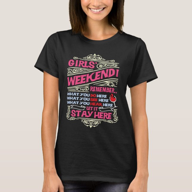 Funny Girls weekend Trip Getaway Vacation T-Shirt (Front)