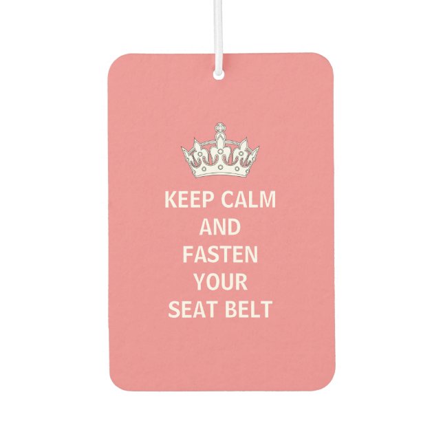 Funny Girly Keep Calm Pink Driving humour Car Air Freshener (Front)