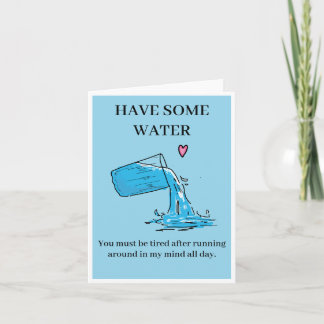 Funny glass of water Valentine's Card