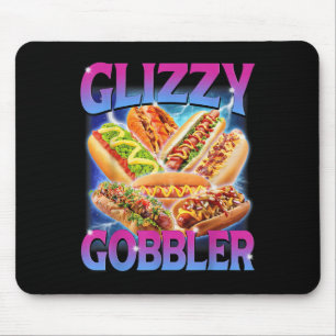 Funny Glizzy Gobbler Meme Hilarious Hot Dog Glizzy Mouse Pad