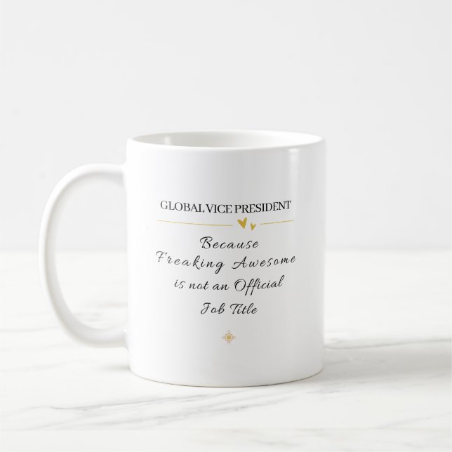 Funny Global Vice President Gift Coffee Mug (Left)