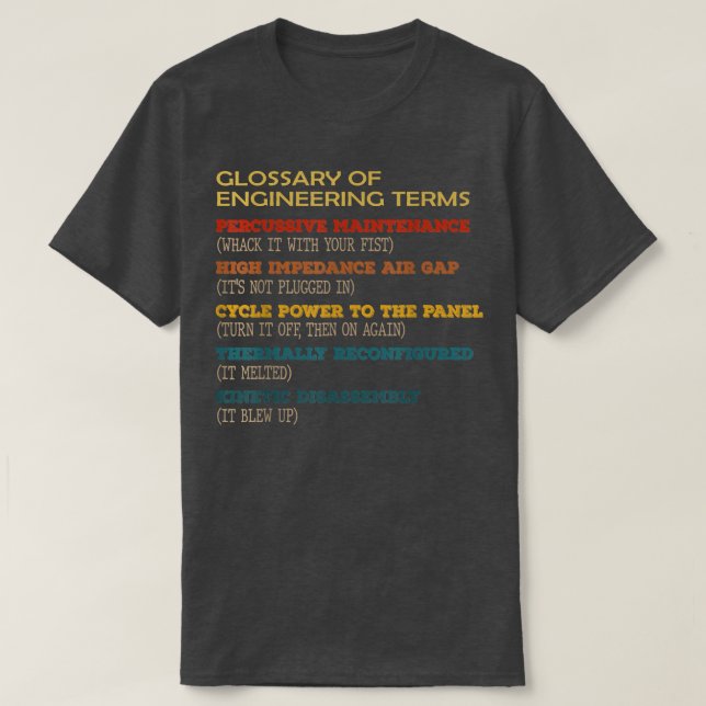 Funny Glossary of Engineering Terms Classic Costum T-Shirt (Design Front)
