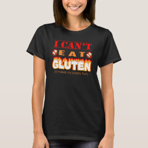 Funny Gluten Intolerant I Can't Eat Gluten T-Shirt