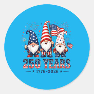 Funny Gnome 250 Years 1776 2026 250th Birthday 4th Classic Round Sticker