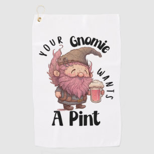 Funny Gnome Drinking Beer Pun Your Gnomie Wants A Golf Towel