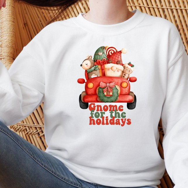 Funny Gnome for the Holidays Christmas   Sweatshir Sweatshirt (Creator Uploaded)