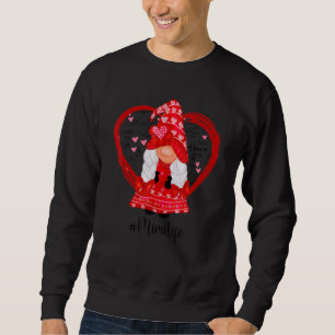 Funny Gnome Heart Mimi Life Valentines Day Family Sweatshirt