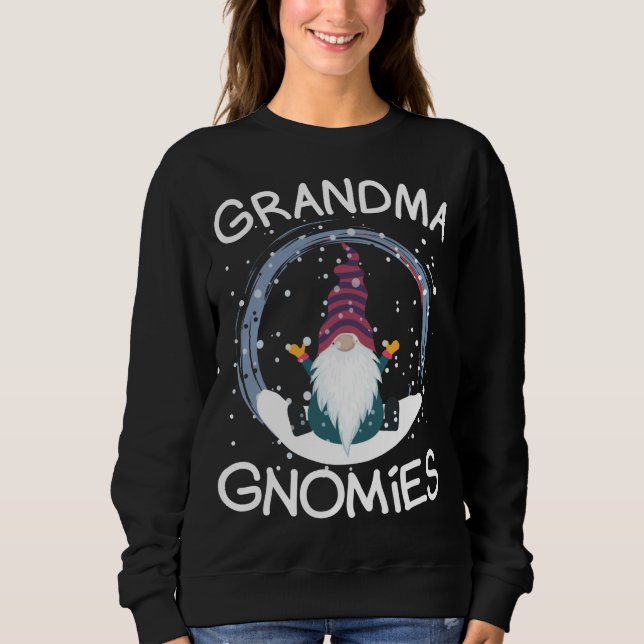 Funny Gnomes Grandma Gnomies Costume Christmas Gif Sweatshirt (Front)