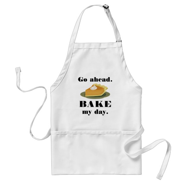 Funny Go Ahead Bake My Day Pie Baking Humour Standard Apron (Front)
