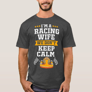 Funny Go Kart Racing For Women Racing Wife Life  T-Shirt