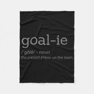 Funny Goalie Goalkeeper Definition Soccer Hockey P Fleece Blanket