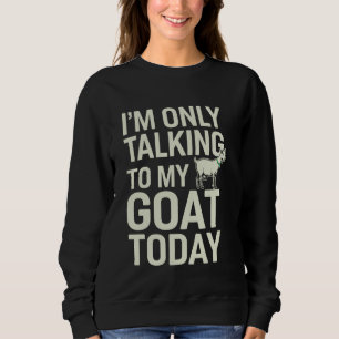 Funny Goat Design For Men Women Kids Boer Pygmy Go Sweatshirt