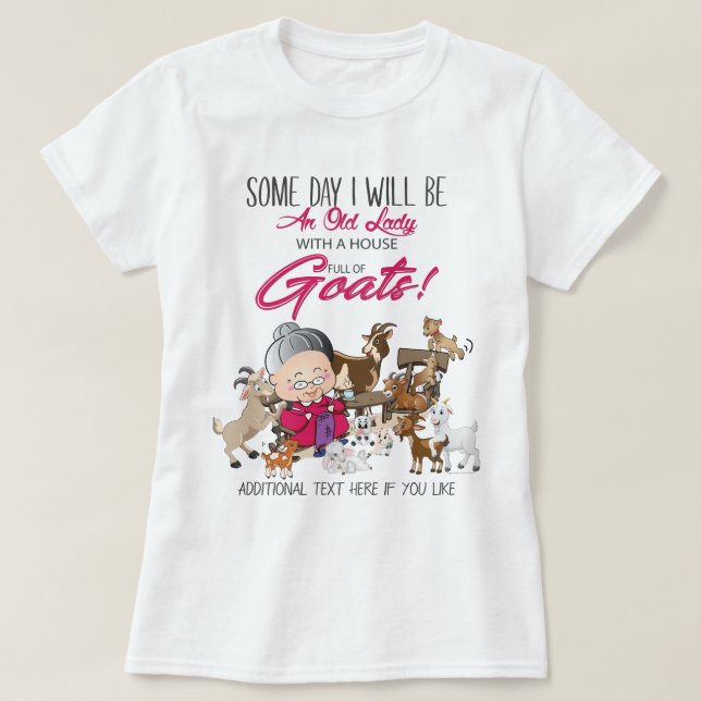 FUNNY Goat Lover - Old Lady House Full of Goats T-Shirt (Design Front)