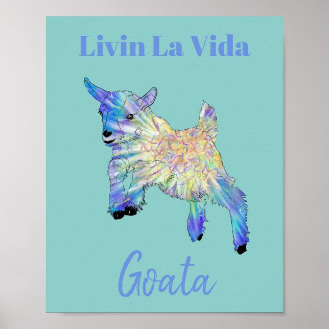 Funny Goat Saying Poster (Front)