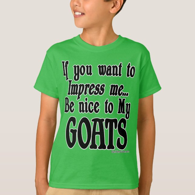 Funny Goat Saying T-Shirt (Front)