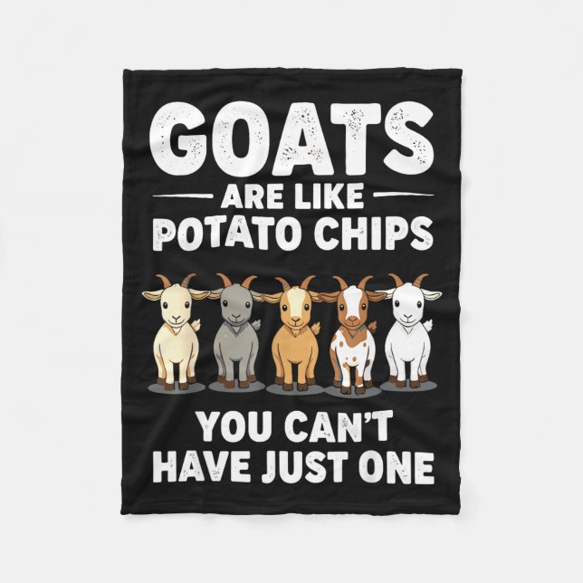 Funny Goats Are Like Tato Chips, You Cant Have Jus Fleece Blanket (Front)