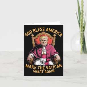 Funny God Bless America Make The Vatican Great Aga Card